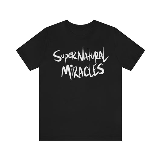 Supernatural Miracles One God The Brand T-Shirt