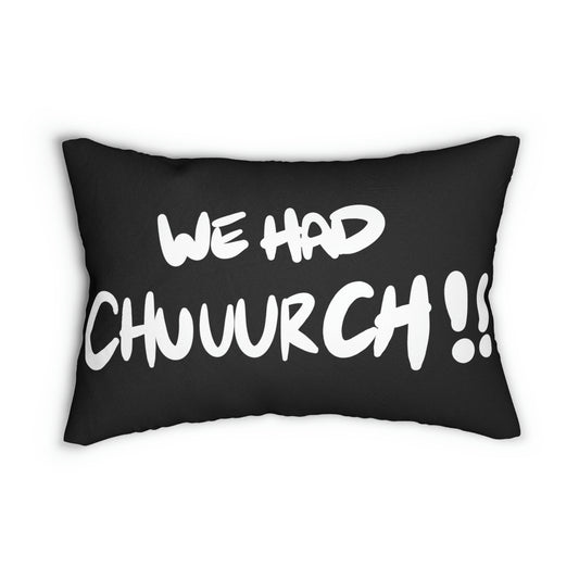 We had Chuuurch!! One God the Brand Lumbar Pillow