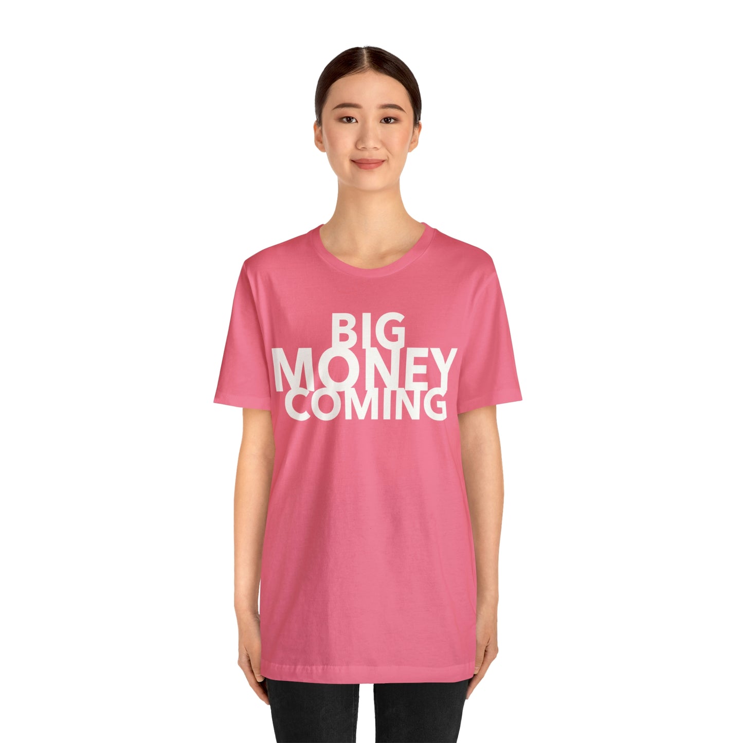 Big Money Coming One God The Brand T-Shirt