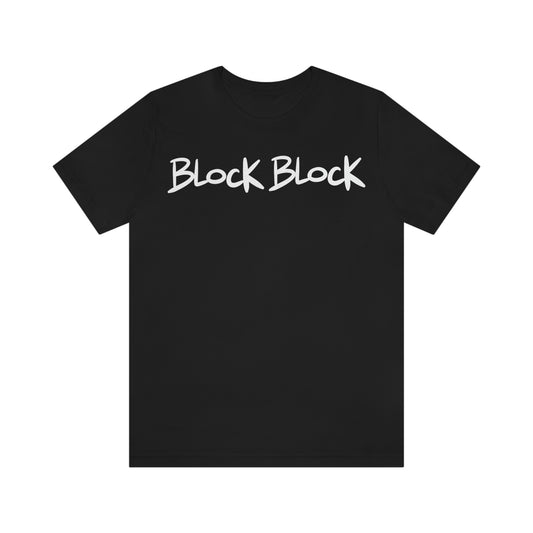 Block Block One God The Brand T-Shirt