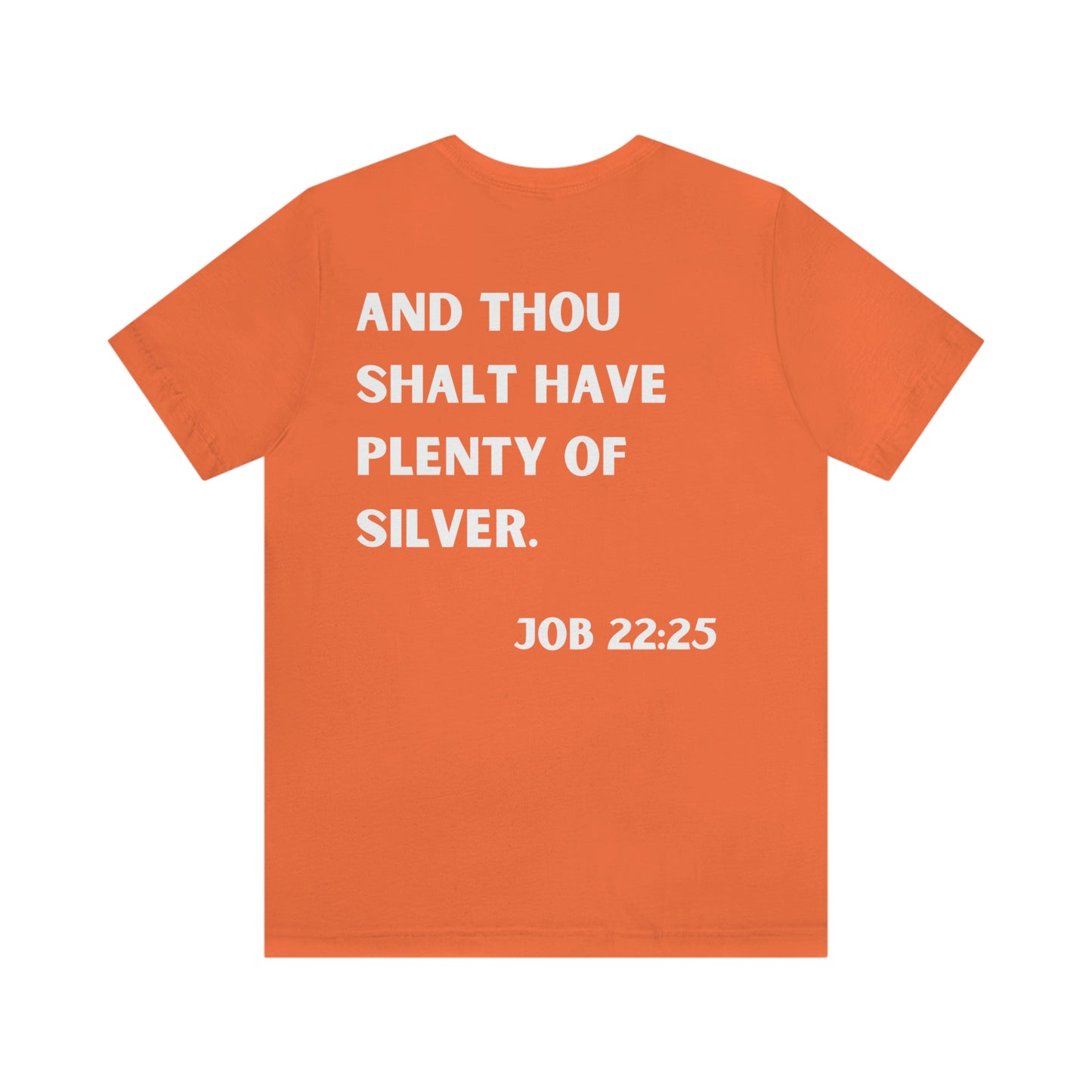 Job 22:25 One God The Brand T-Shirt