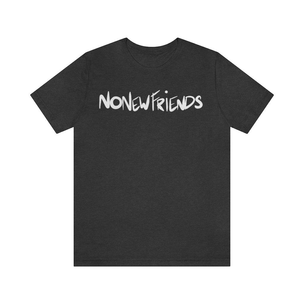 No New Friends One God The Brand T-Shirt