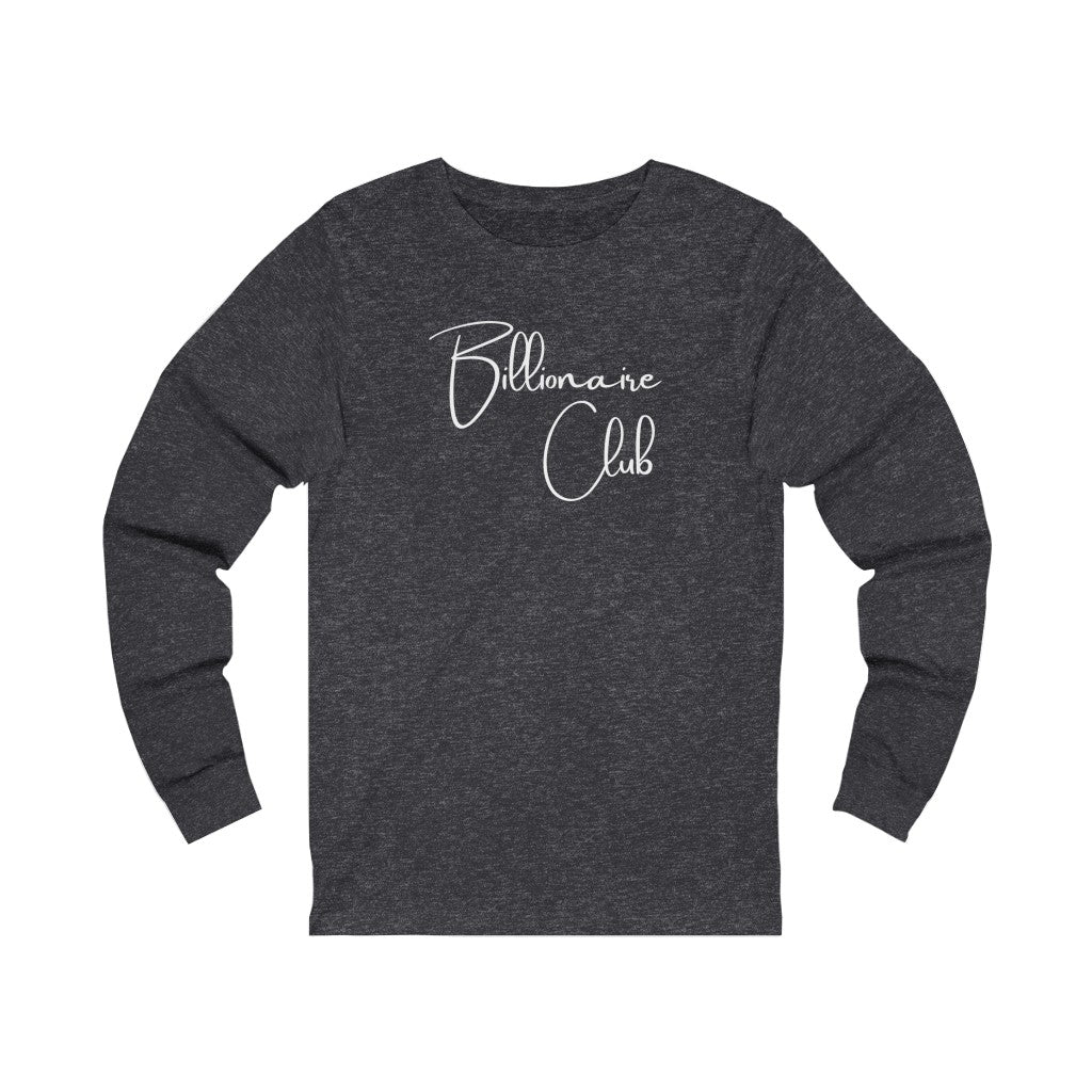 Billionaire Club One God The Brand Long Sleeve
