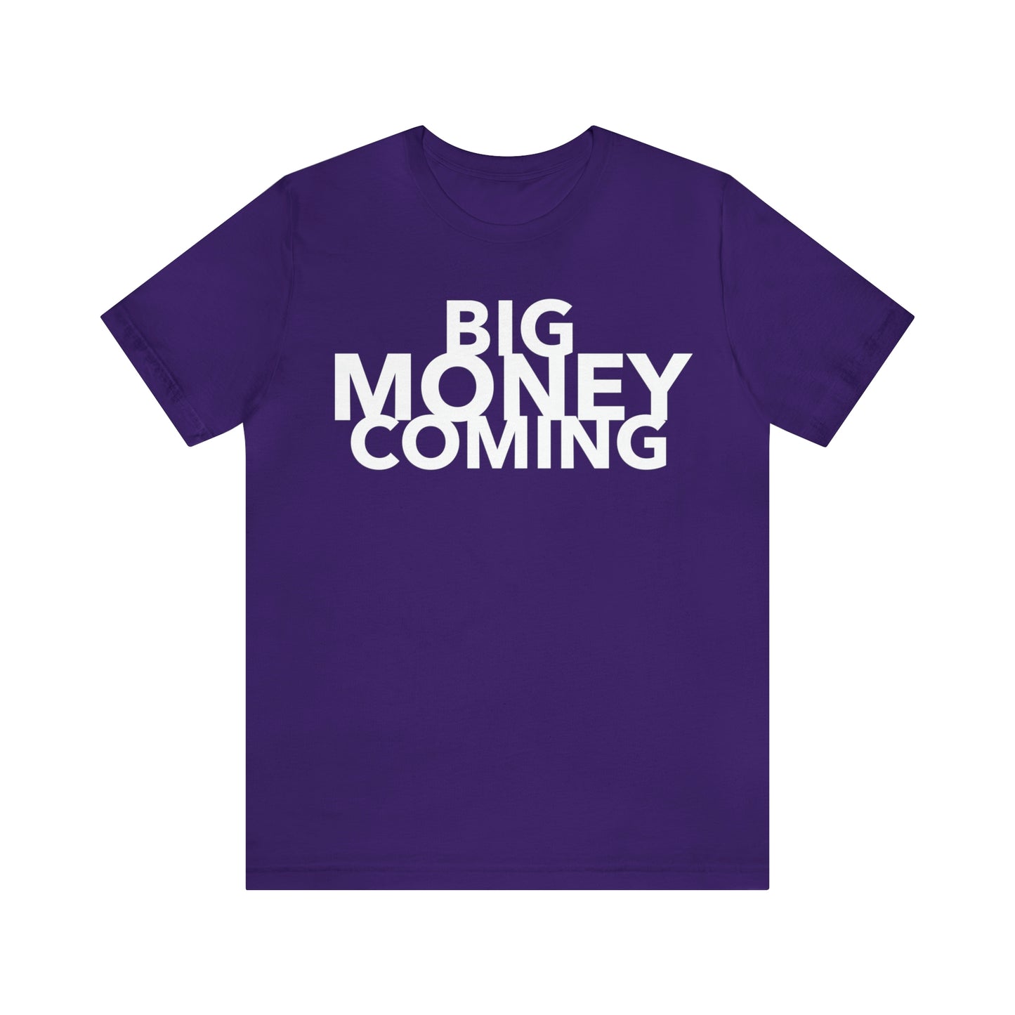 Big Money Coming One God The Brand T-Shirt