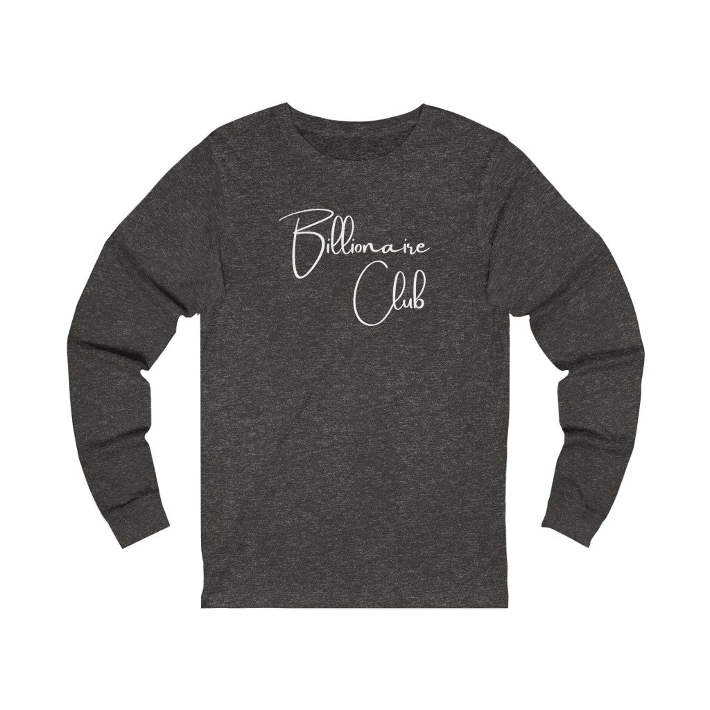 Billionaire Club One God The Brand Long Sleeve