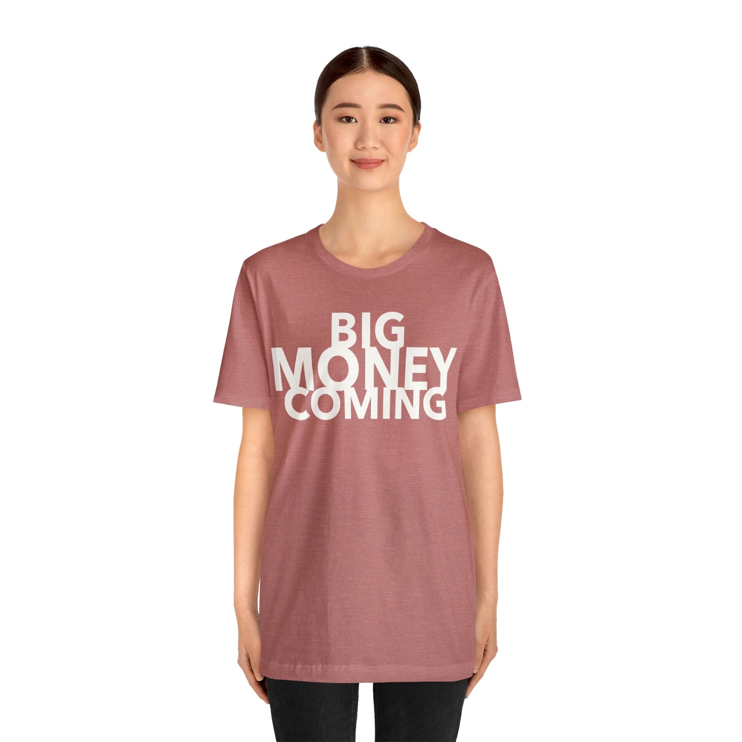 Big Money Coming One God The Brand T-Shirt