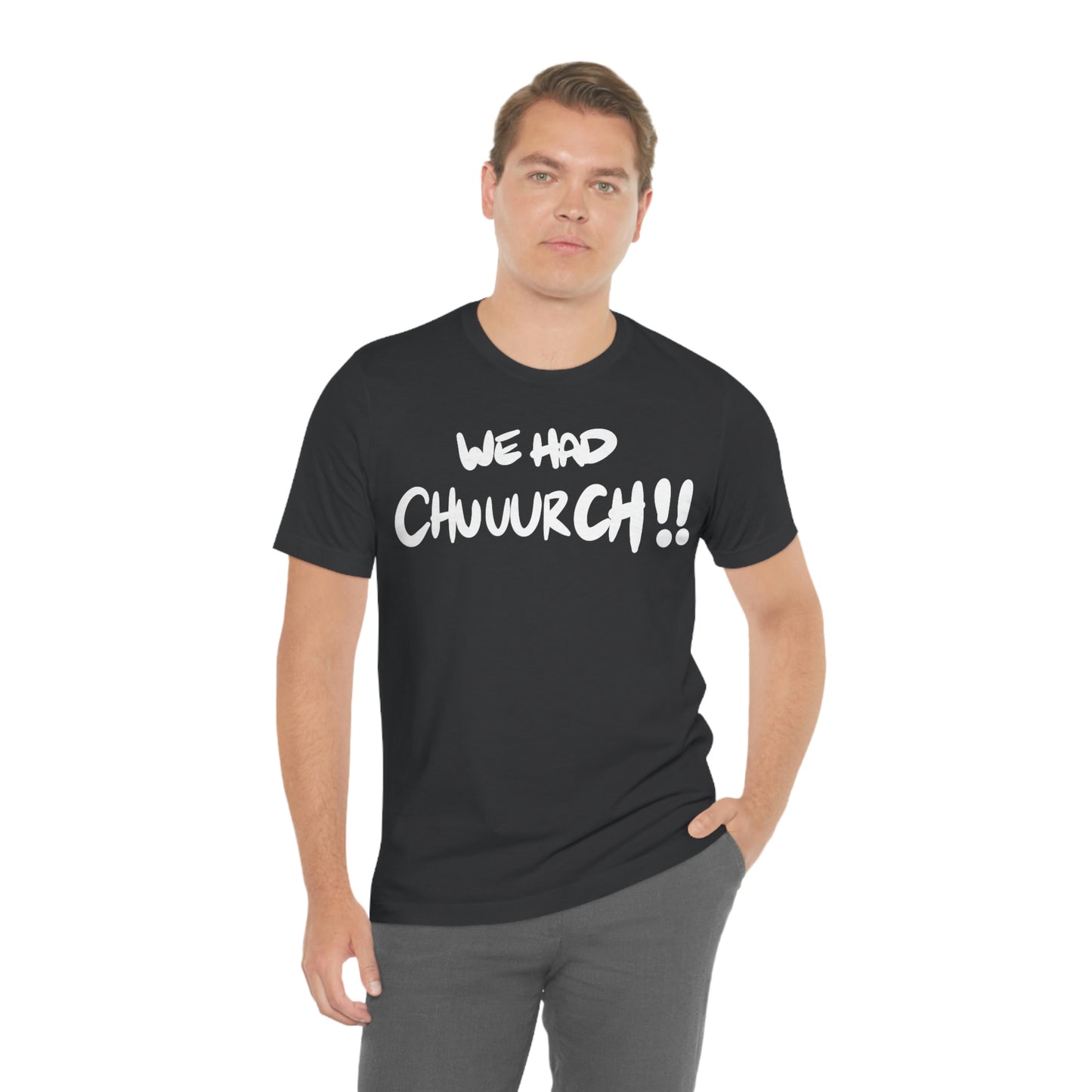 We had chuuurch!! One God The Brand T-Shirt