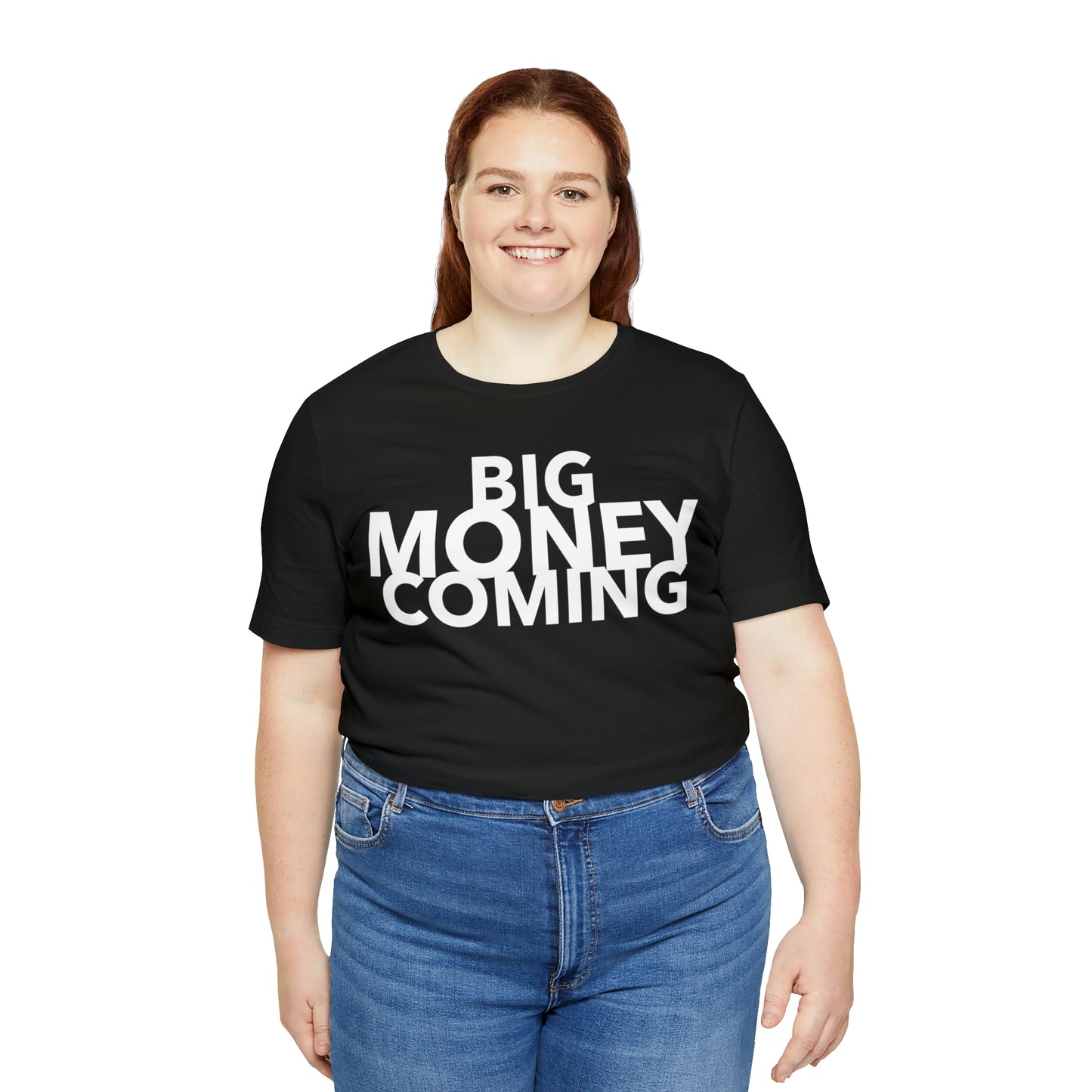 Big Money Coming One God The Brand T-Shirt