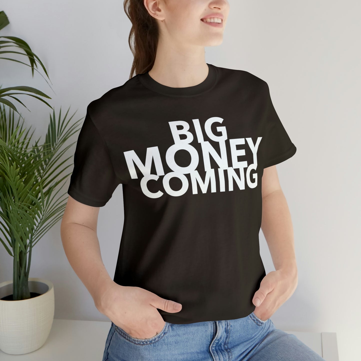 Big Money Coming One God The Brand T-Shirt