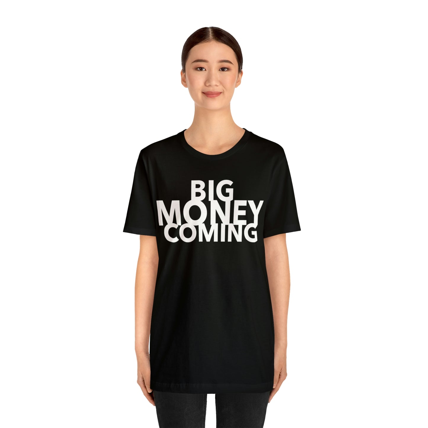 Big Money Coming One God The Brand T-Shirt