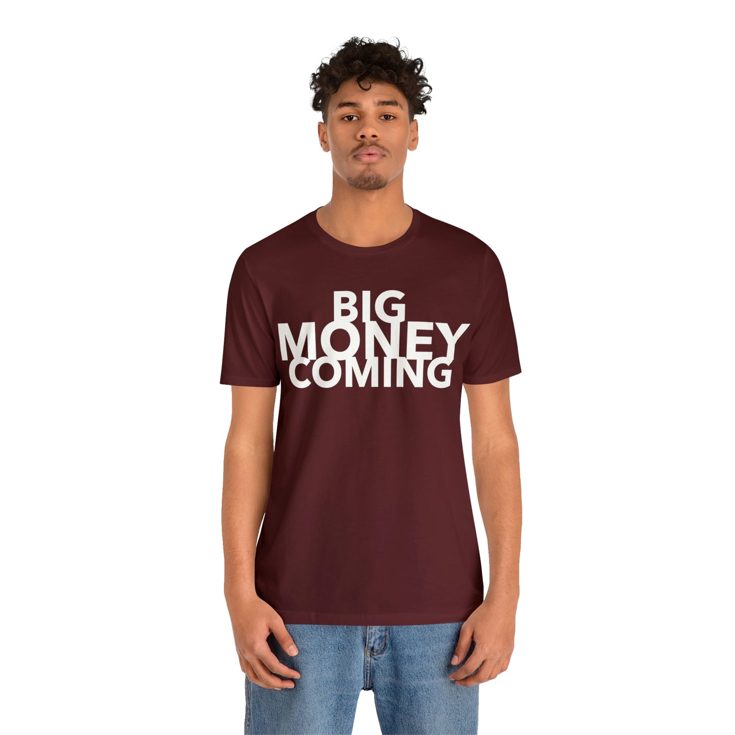 Big Money Coming One God The Brand T-Shirt