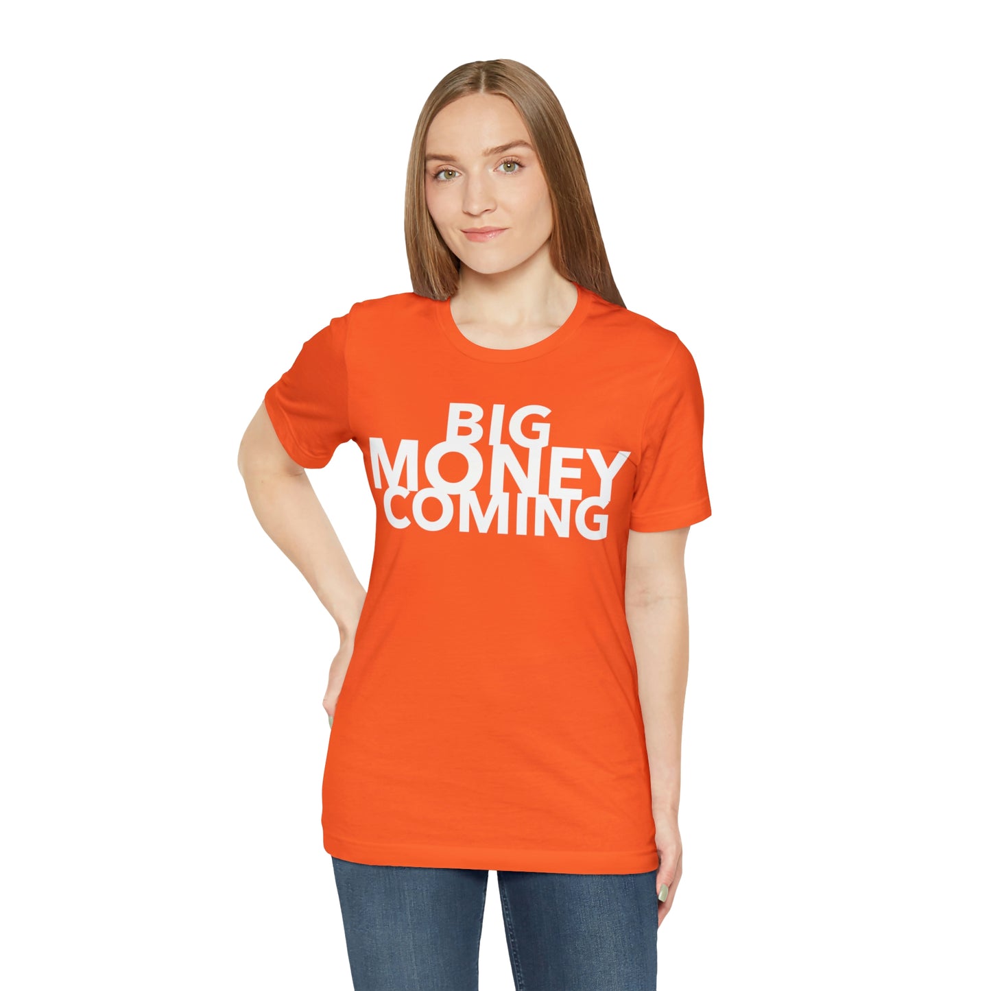 Big Money Coming One God The Brand T-Shirt