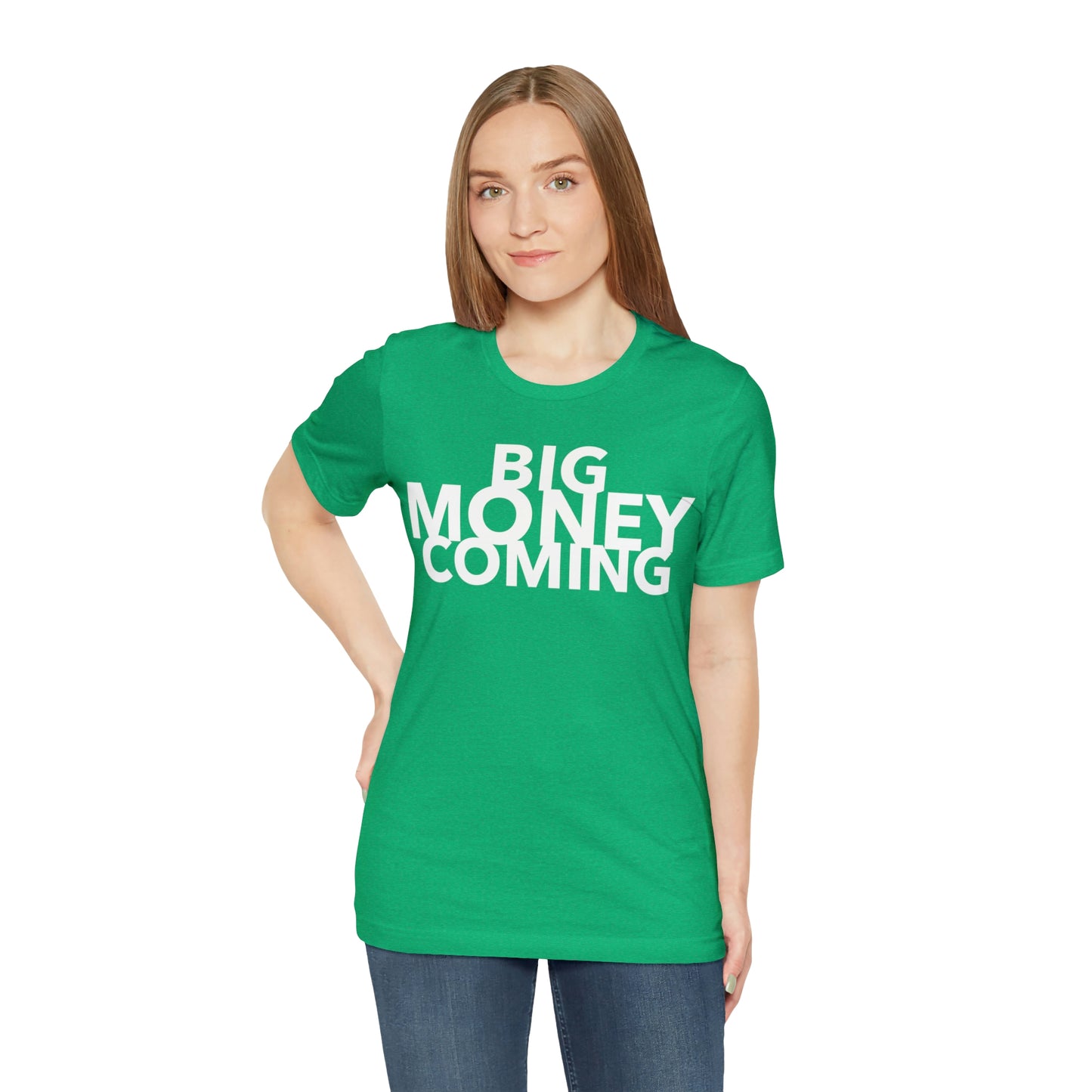 Big Money Coming One God The Brand T-Shirt