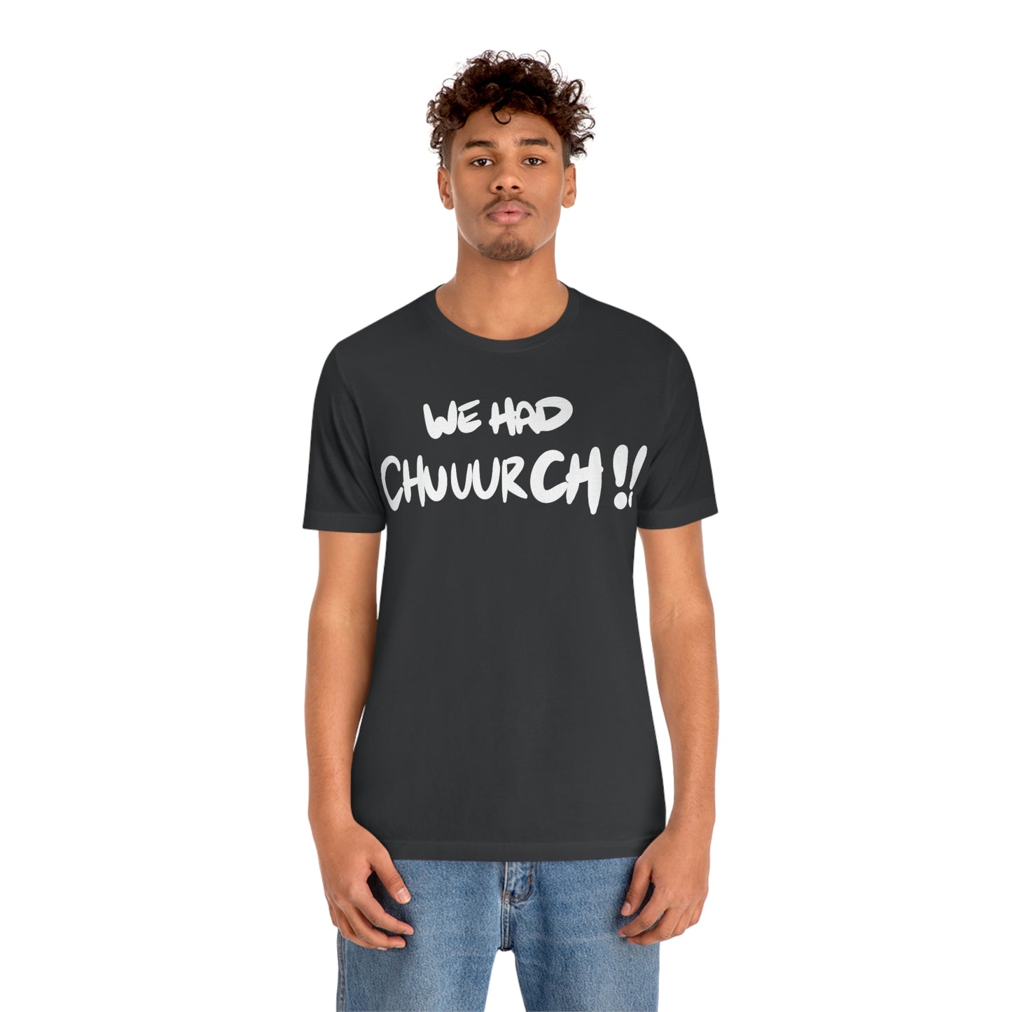 We had chuuurch!! One God The Brand T-Shirt